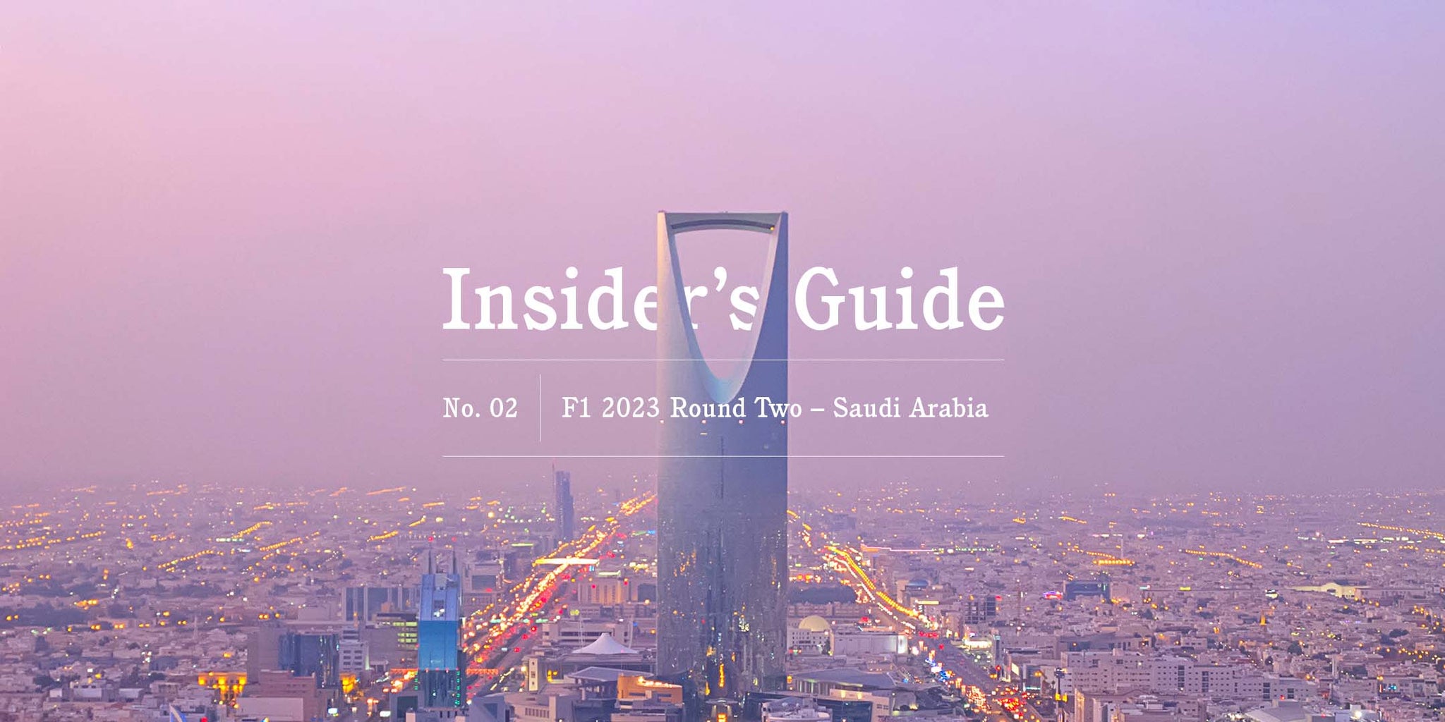 F1 2023 Insider’s Guide No. 02 – Saudi Arabia - GLOBE-TROTTER