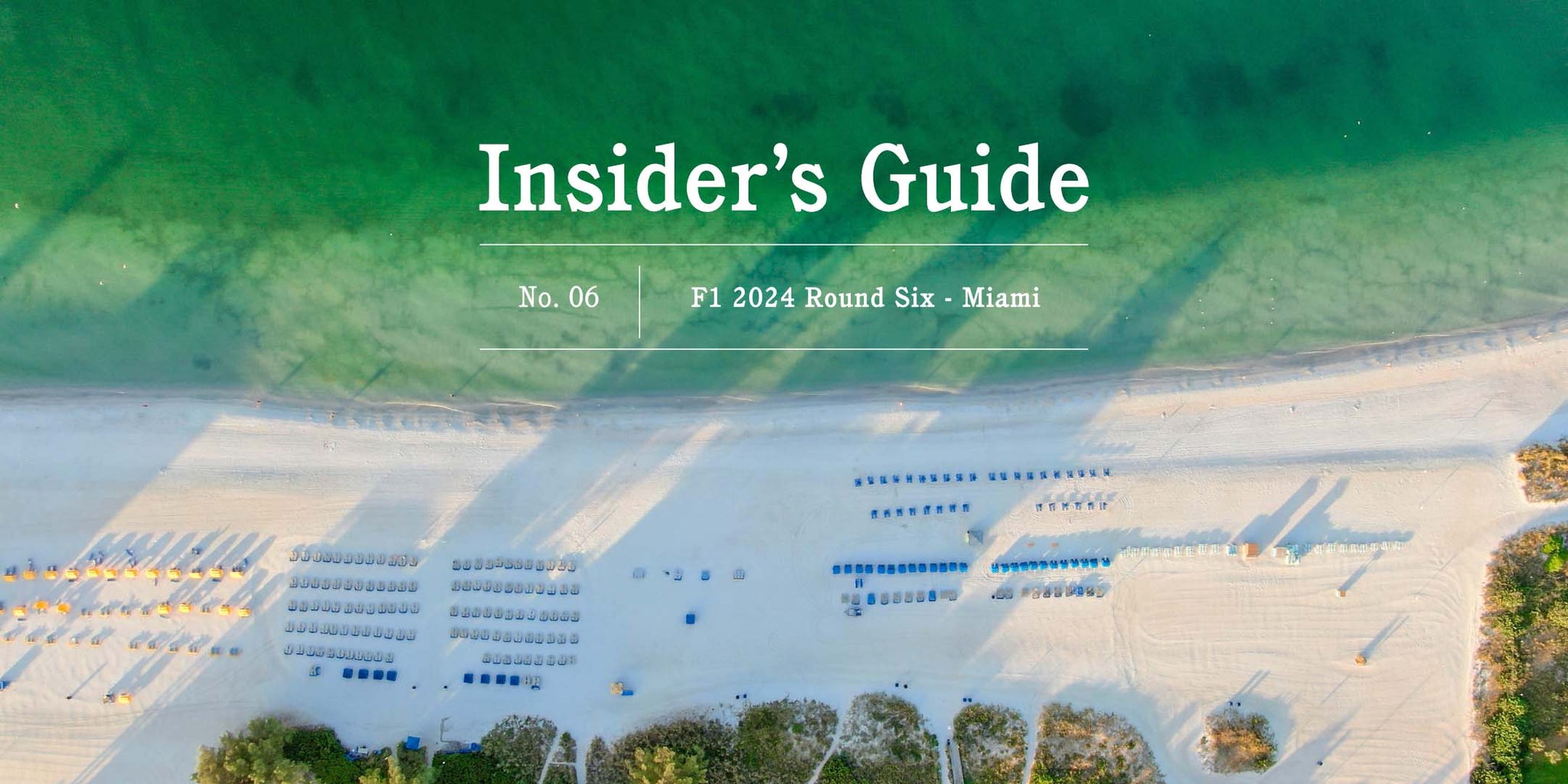 F1-2024-Insider-s-Guide-No.-06-Miami - GLOBE-TROTTER
